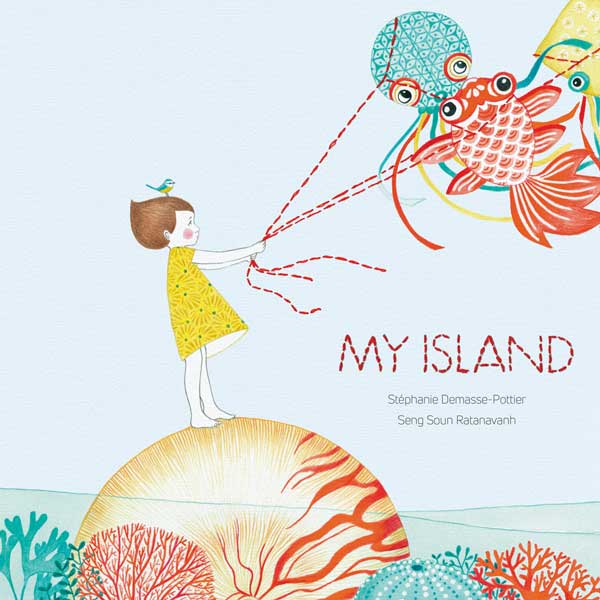 My Island-Stephanie Demasse Pottier + Seng Soun Ratanavanh
